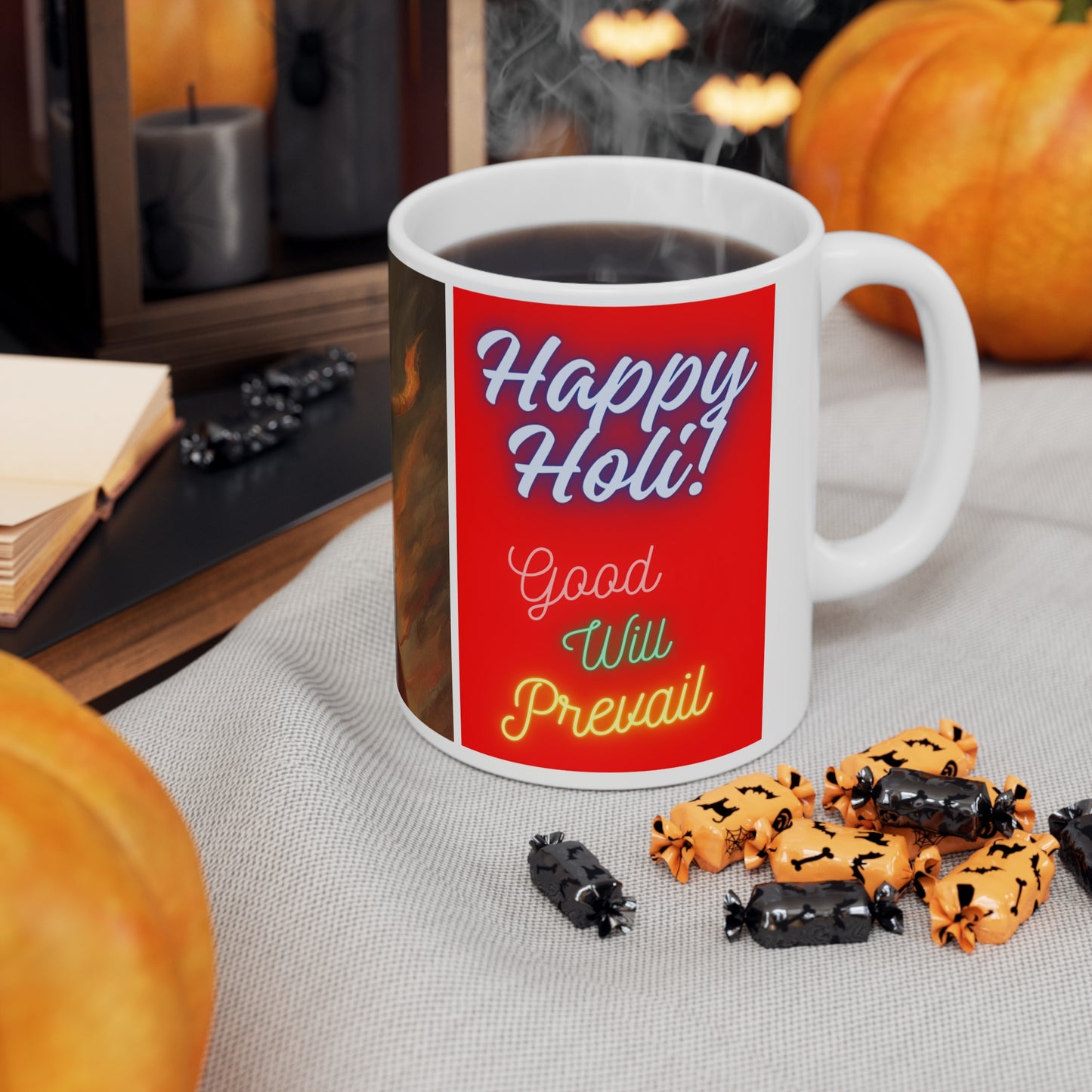 Good Will Prevail Happy Holi Mug