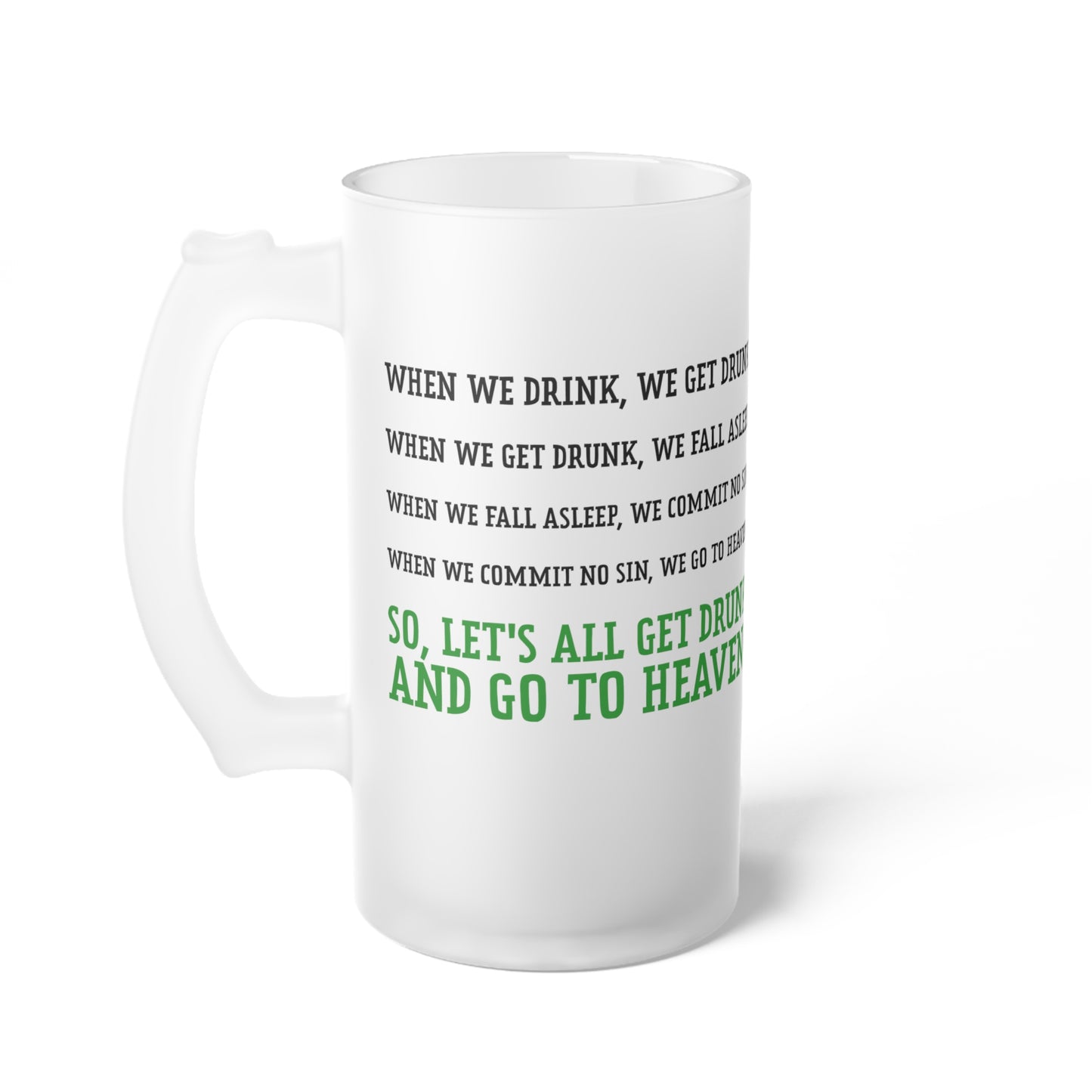 Go to Heaven Frosted Glass Beer Mug