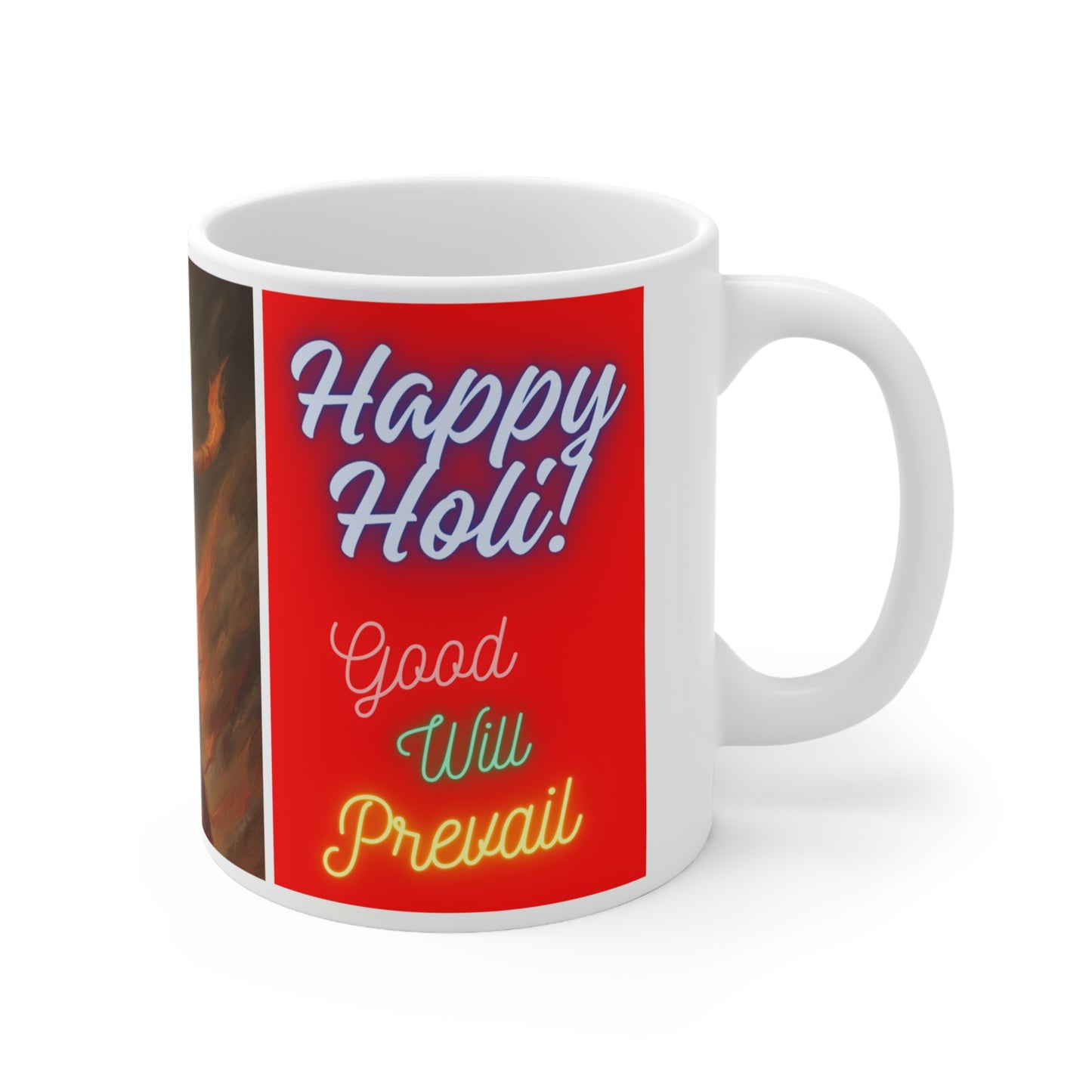 Good Will Prevail Happy Holi Mug